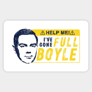 I've Gone Full Boyle (Variant) Sticker